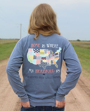 Home Is Where My Hereford Is Long Sleeve Tee